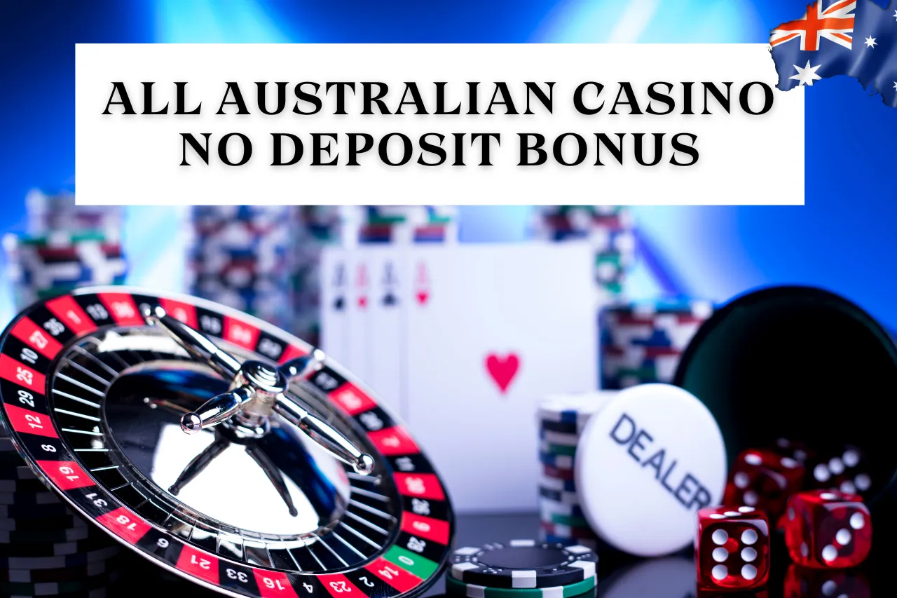 All Australian Casino No Deposit Bonus 2026: