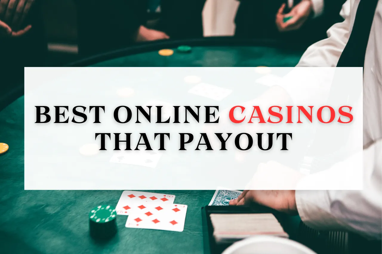 Best Online Casinos That Payout in 2026: Top 6 Fastest Payout Online Casino