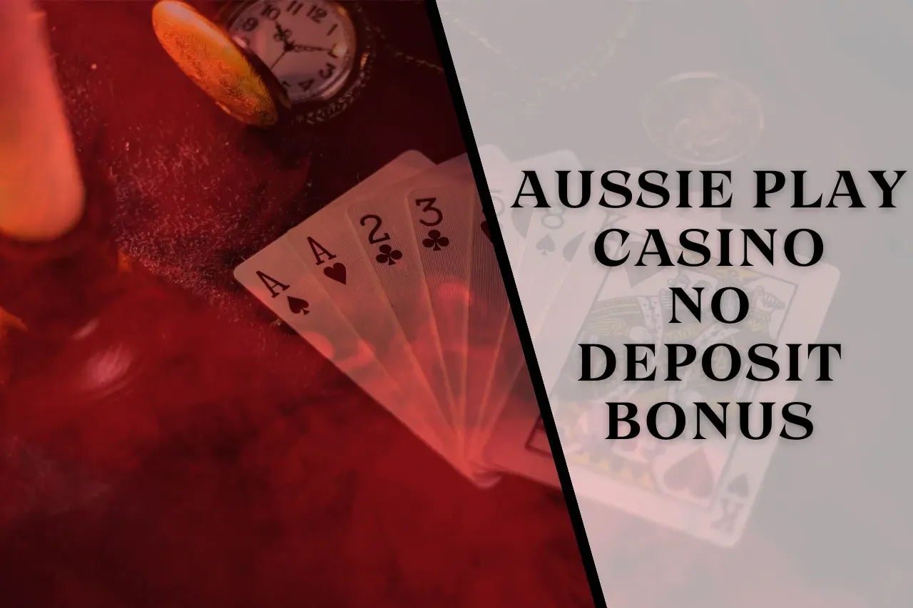 Aussie Play Casino No Deposit Bonus 2026: Get Free Spin Offers Valid For Limited Period