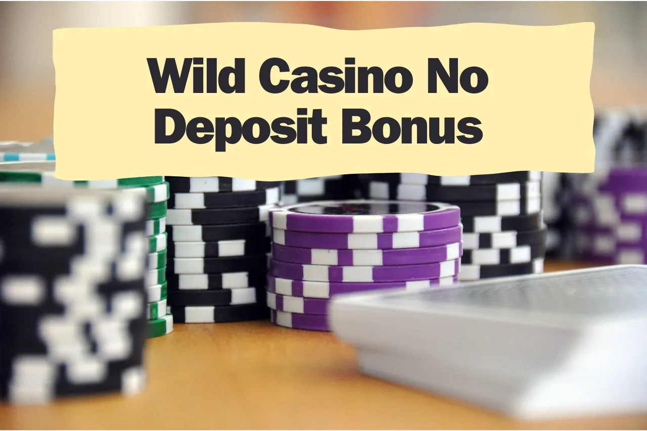 Wild Casino No Deposit Bonus 2026: Offers & Promos For New Players