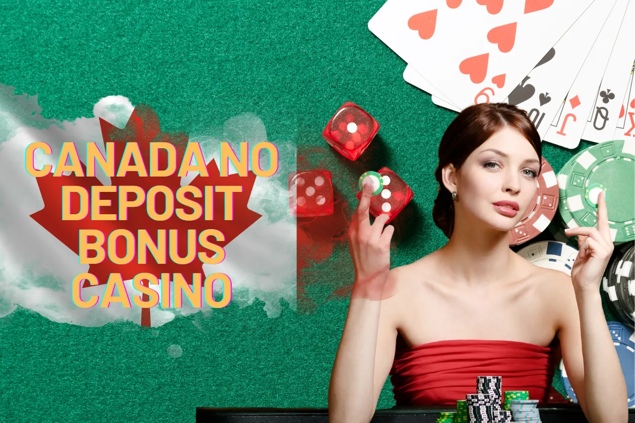Best Canada No Deposit Bonus Casino 2026: Risk-Free Play, Real Cash Wins