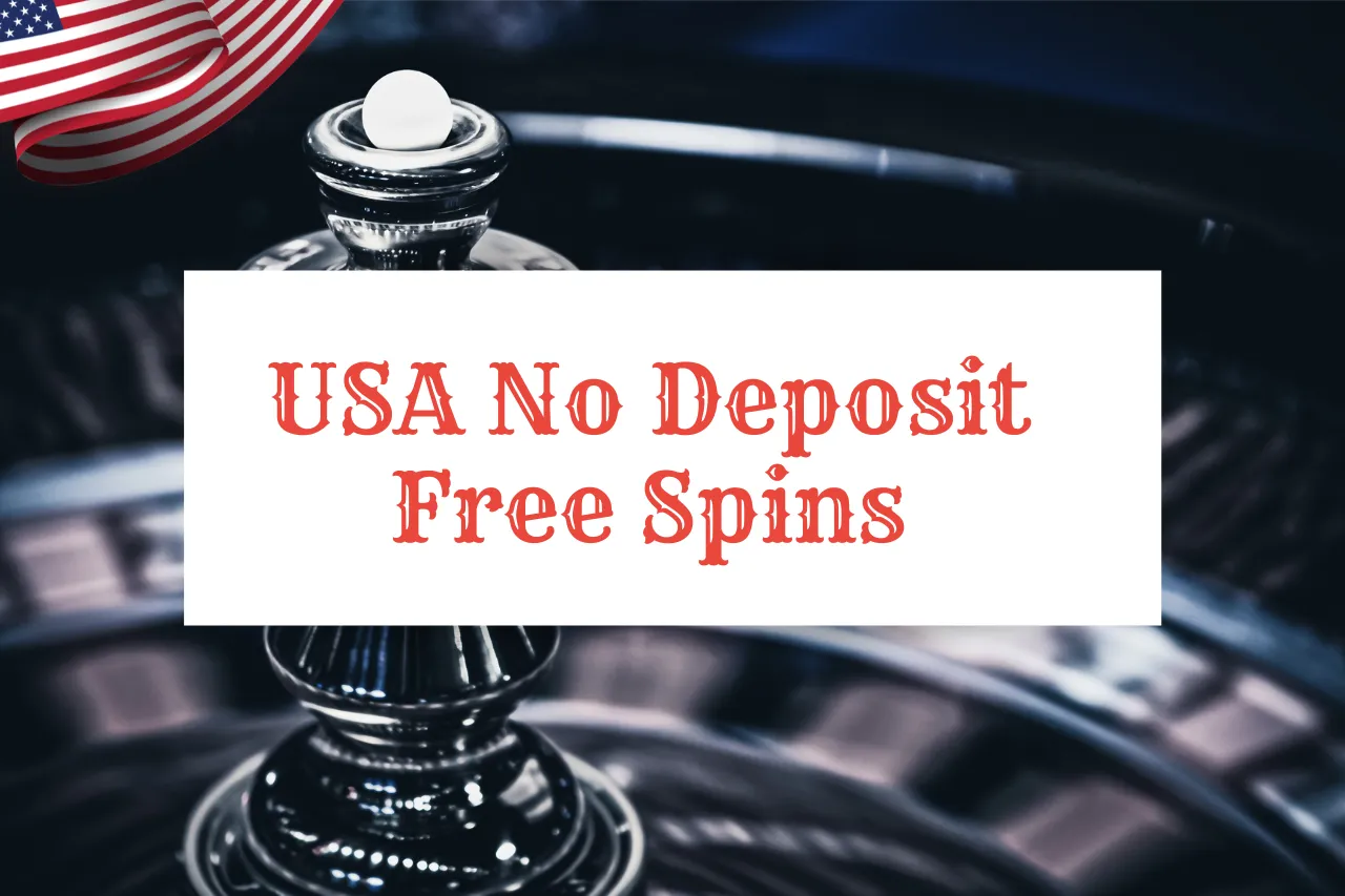 USA No Deposit Free Spins 2026: Claim Now