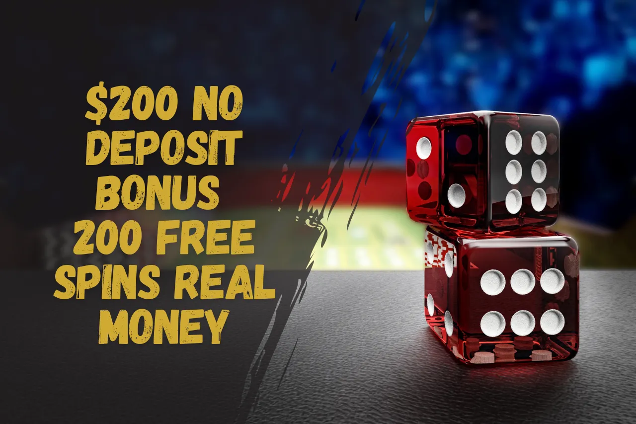 $200 No Deposit Bonus 200 Free Spins Real Money